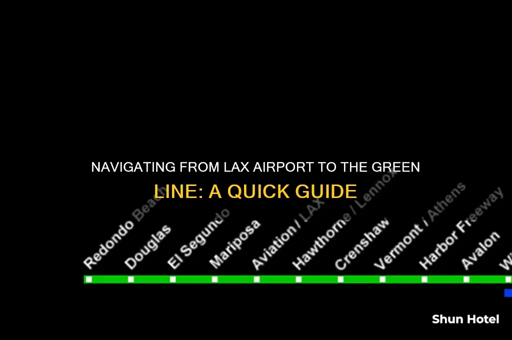 how to get to green line from lax airport