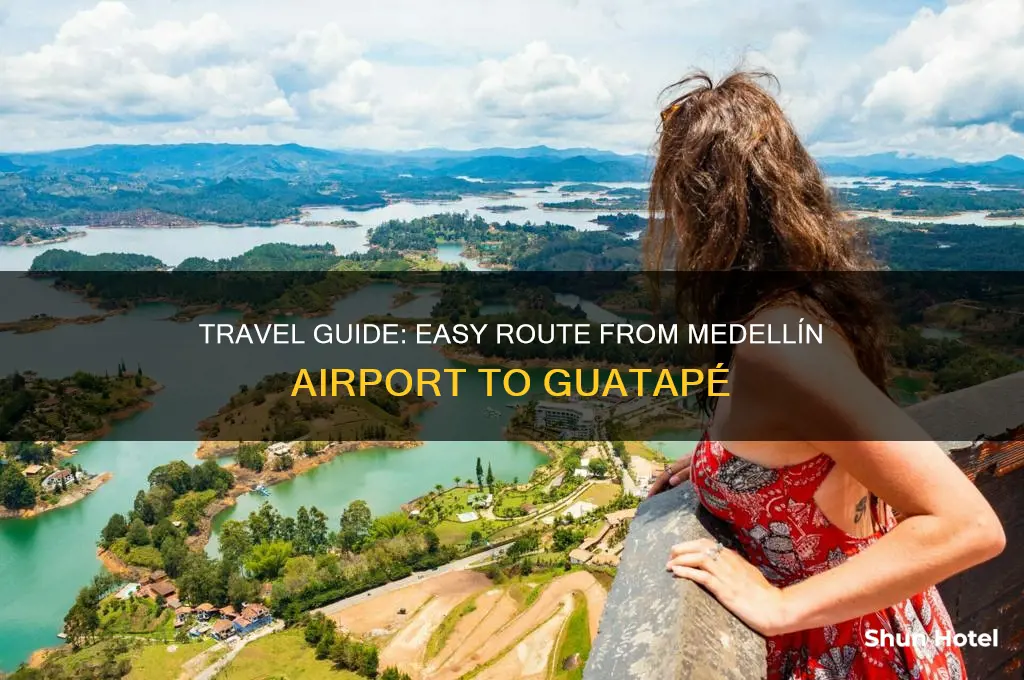 how to get to guatape from medellin airport