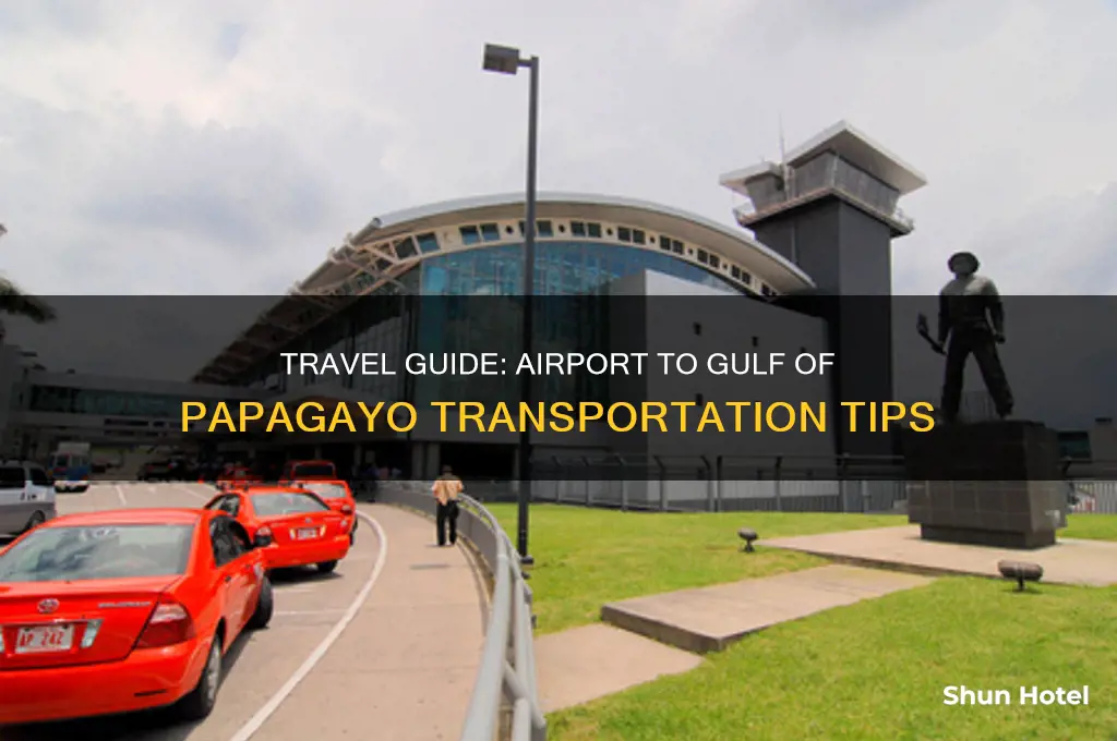 how to get to gulf of papagayo from the airport