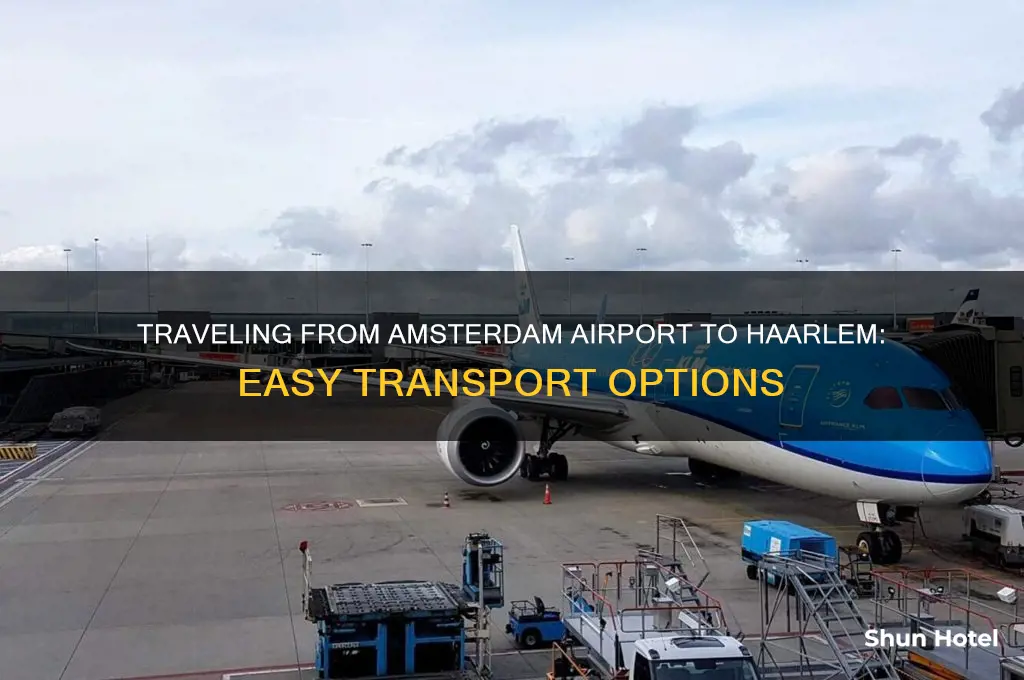 how to get to haarlem from amsterdam airport