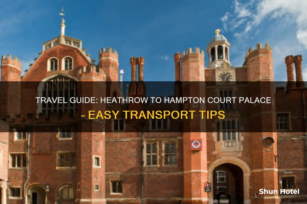 how to get to hampton court palace from heathrow airport
