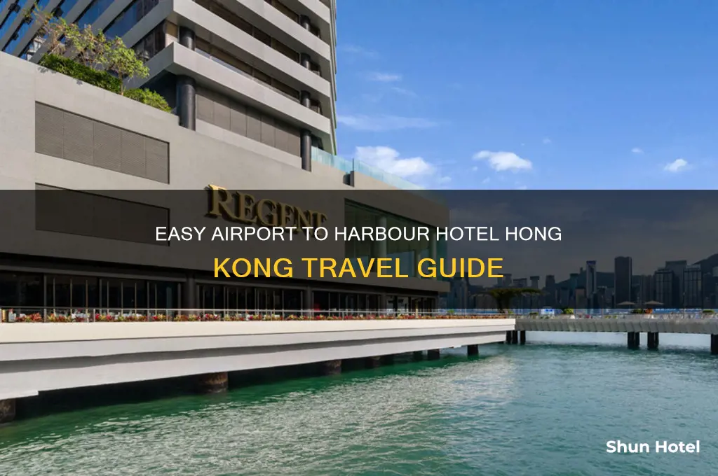 how to get to harbour hotel hong kong from airport