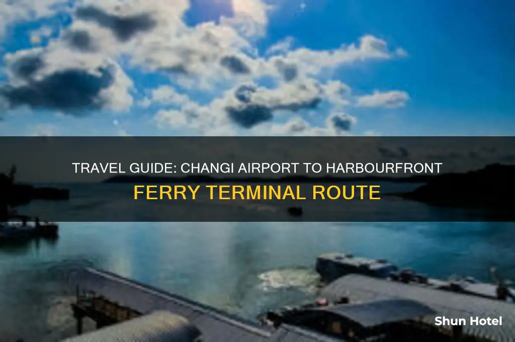 how to get to harbourfront ferry terminal from changi airport