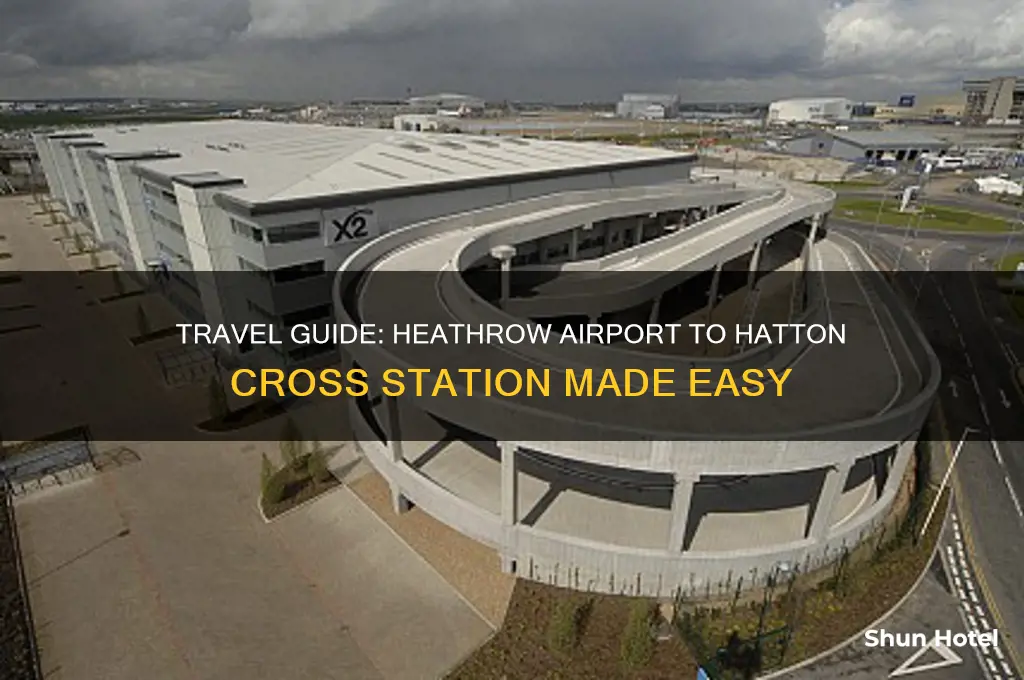 how to get to hatton cross station from heathrow airport