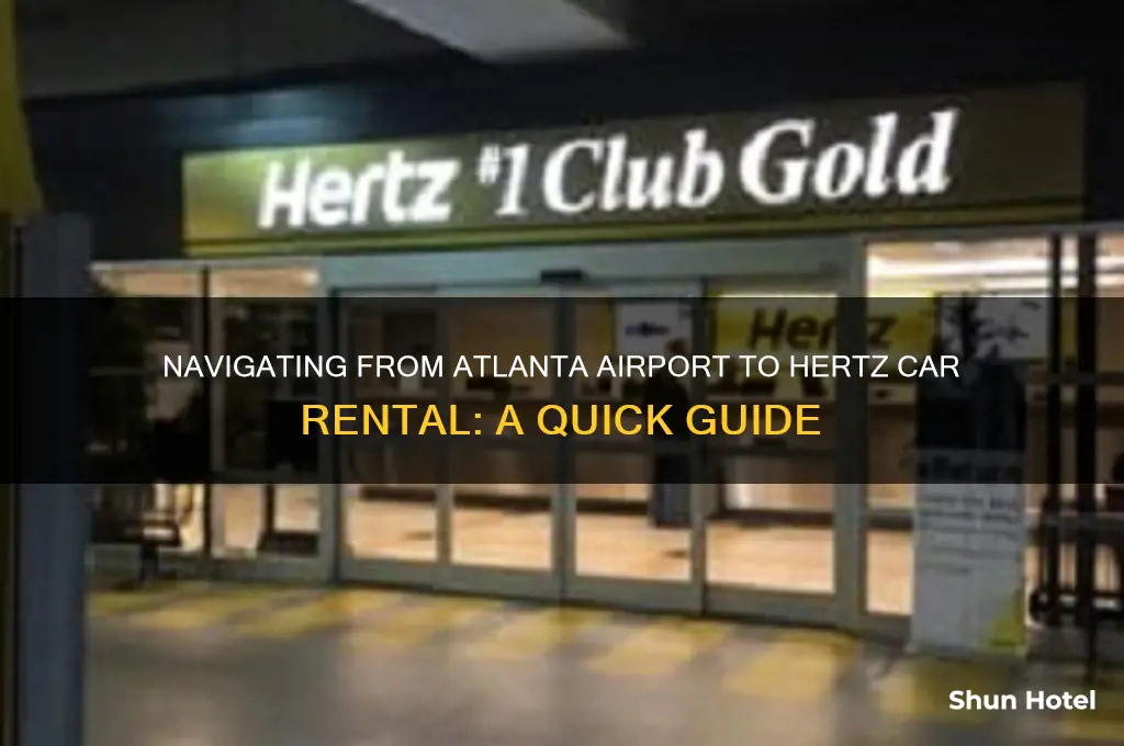 how to get to hertz car rental from atlanta airport