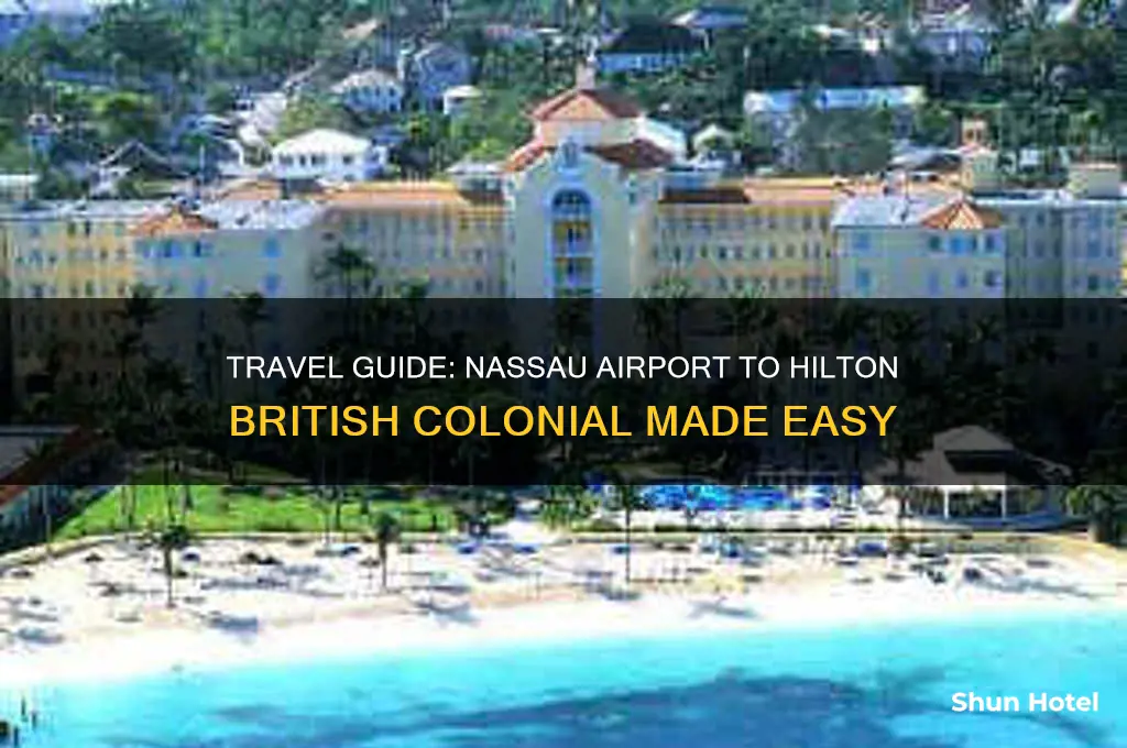 how to get to hilton british colonial from nassau airport