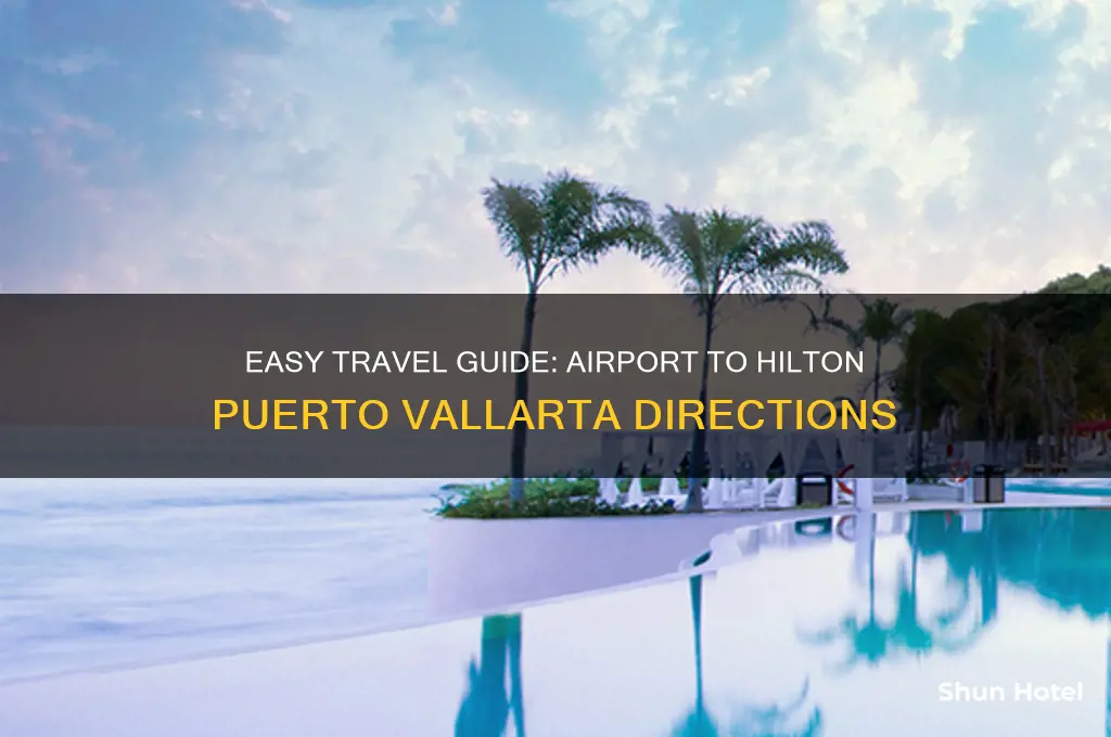 how to get to hilton puerto vallarta from airport