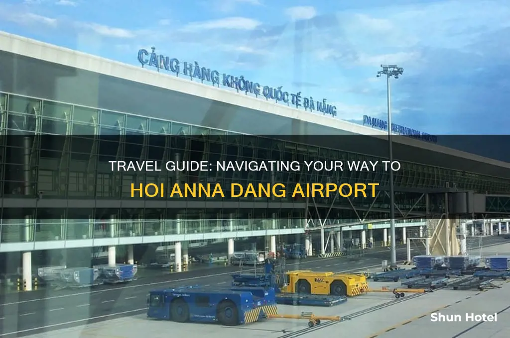 how to get to hoi anna dang airport