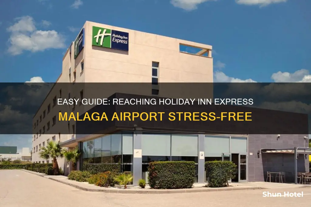 how to get to holiday inn express malaga airport