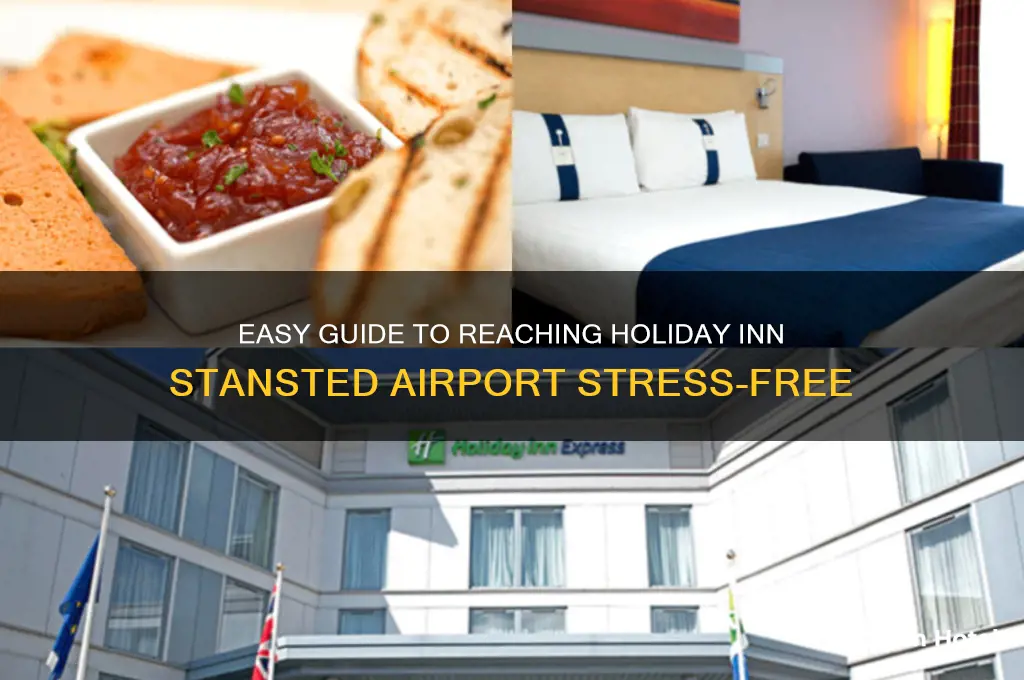 how to get to holiday inn stansted airport