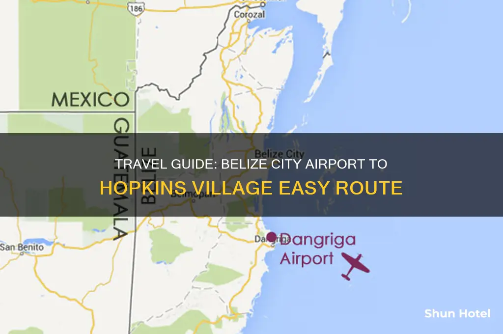 how to get to hopkins from belize city airport