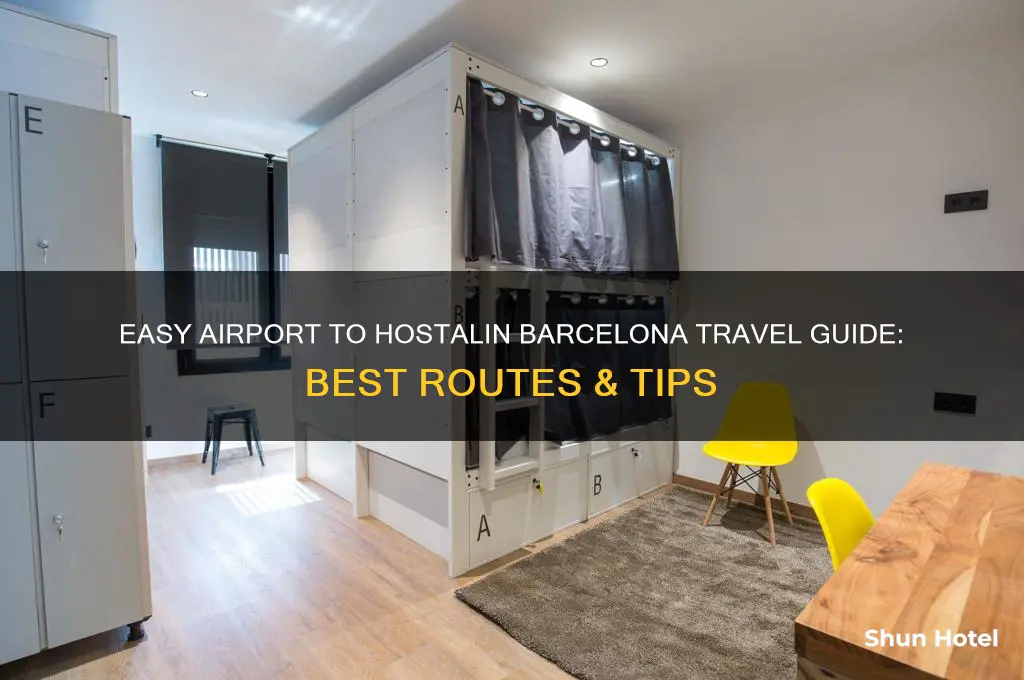how to get to hostalin barcelona from airport