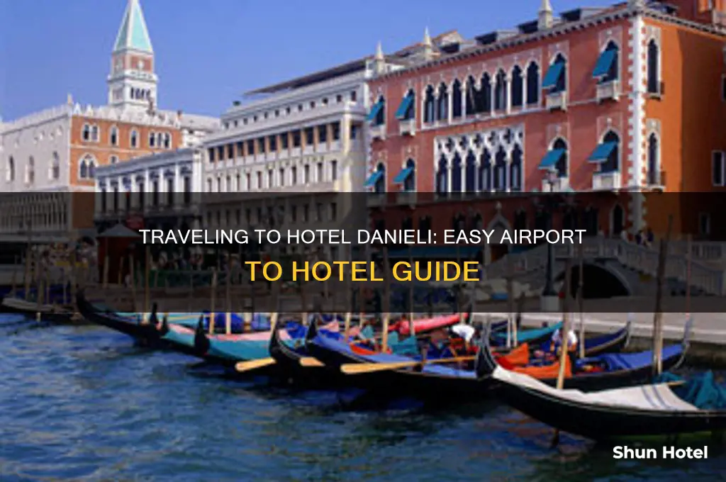 how to get to hotel danieli from airport