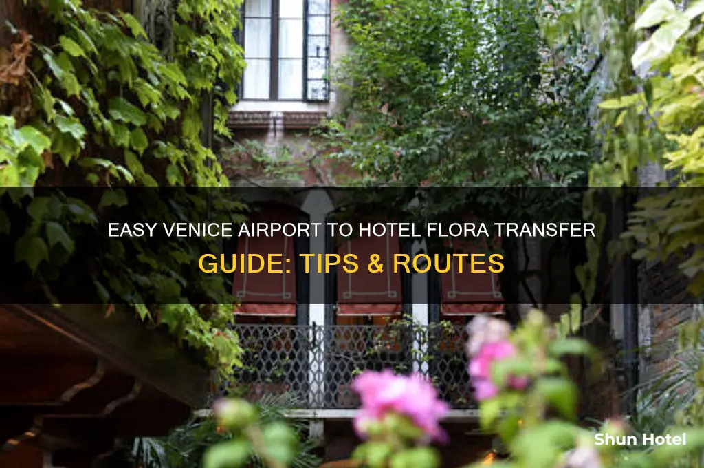how to get to hotel flora from venice airport