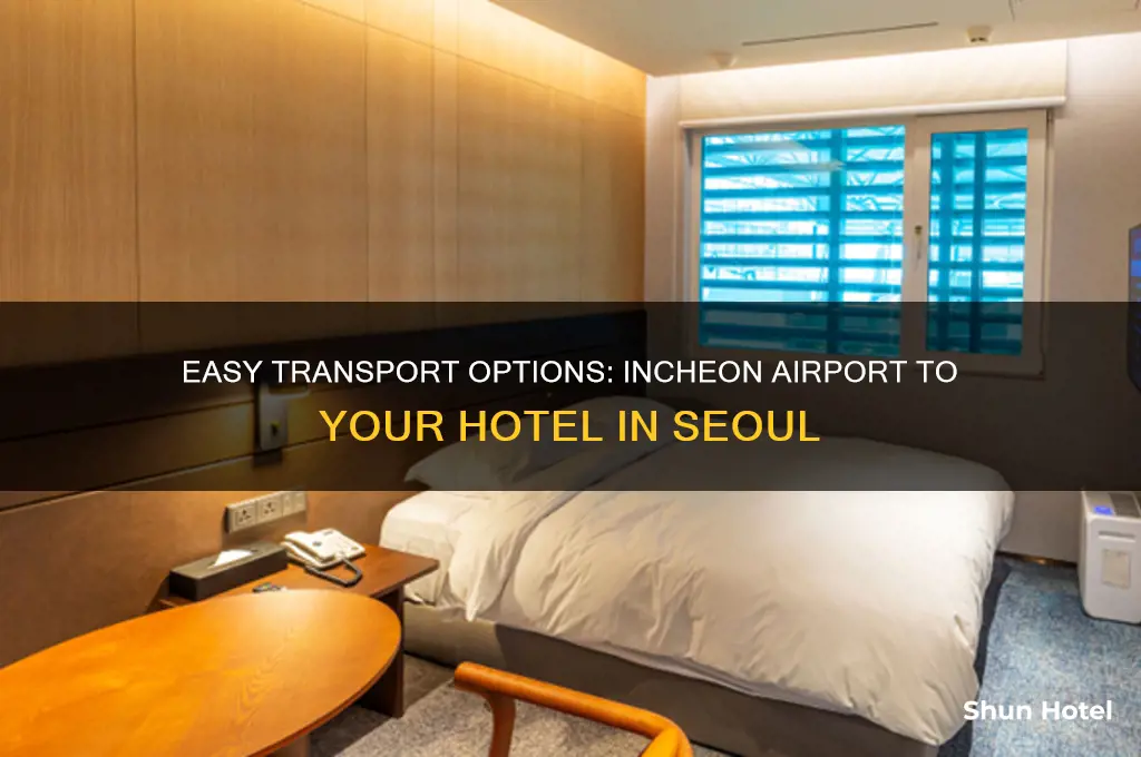how to get to hotel from incheon airport