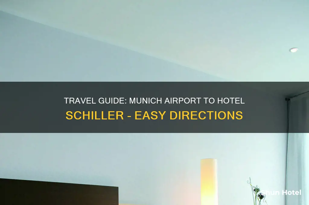 how to get to hotel schiller from munich airport