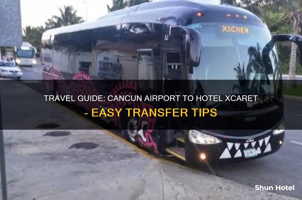 how to get to hotel xcaret from cancun airport