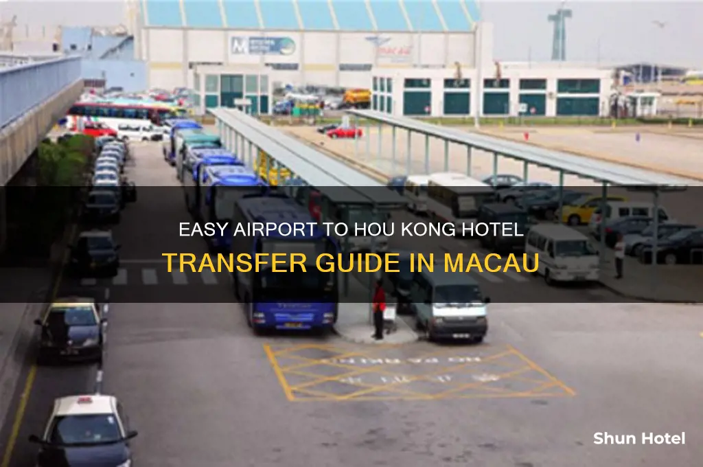 how to get to hou kong hotel from the airport