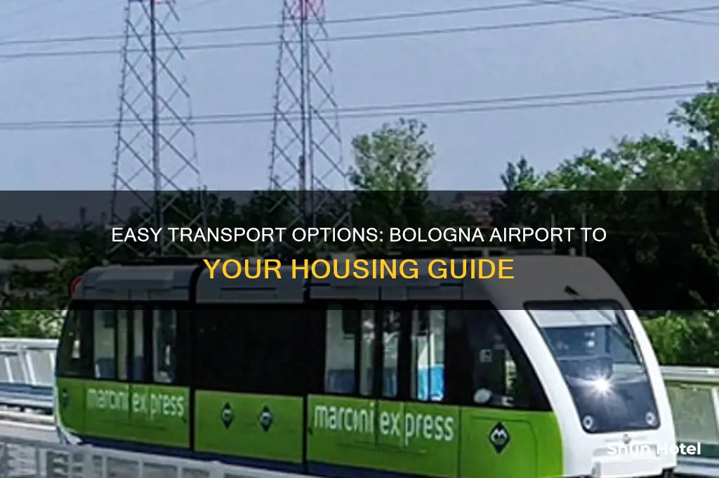 how to get to housing from bologna airport