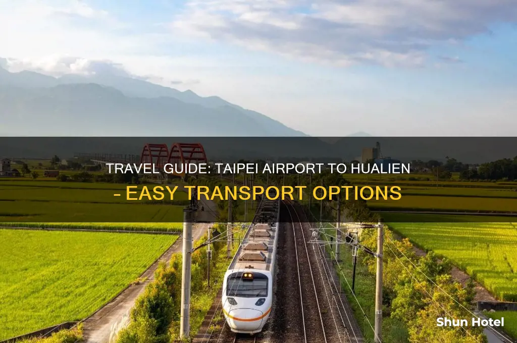 how to get to hualien from taipei airport
