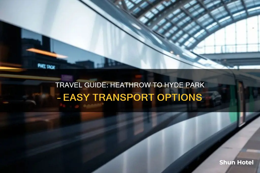 how to get to hyde park from heathrow airport