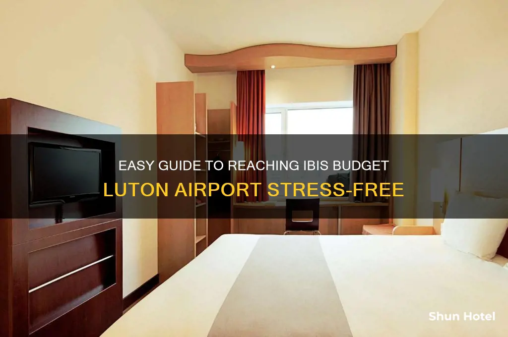 how to get to ibis budget luton airport