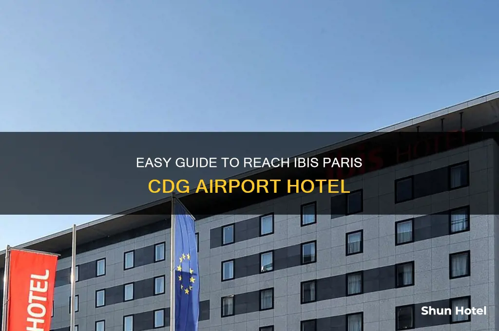 how to get to ibis paris cdg airport