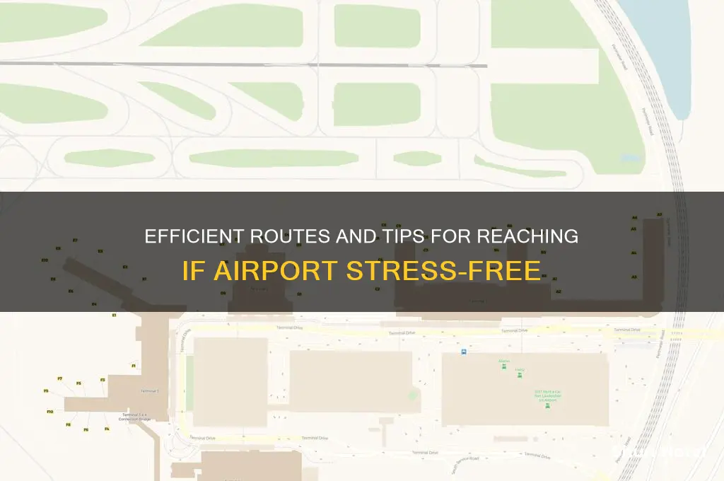 how to get to if airport
