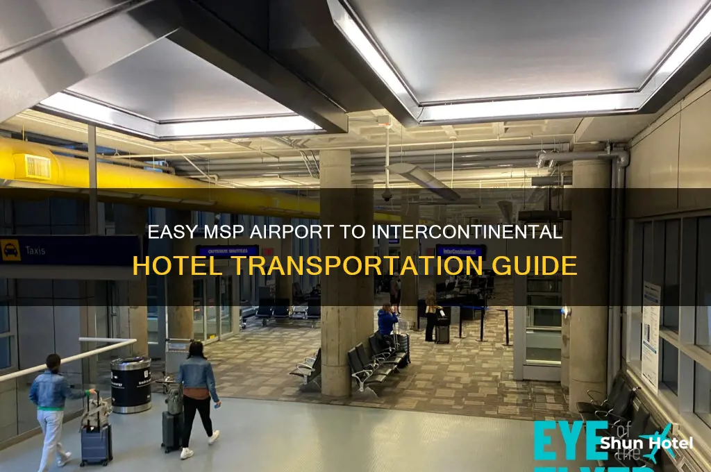 how to get to intercontinental hotel from msp airport