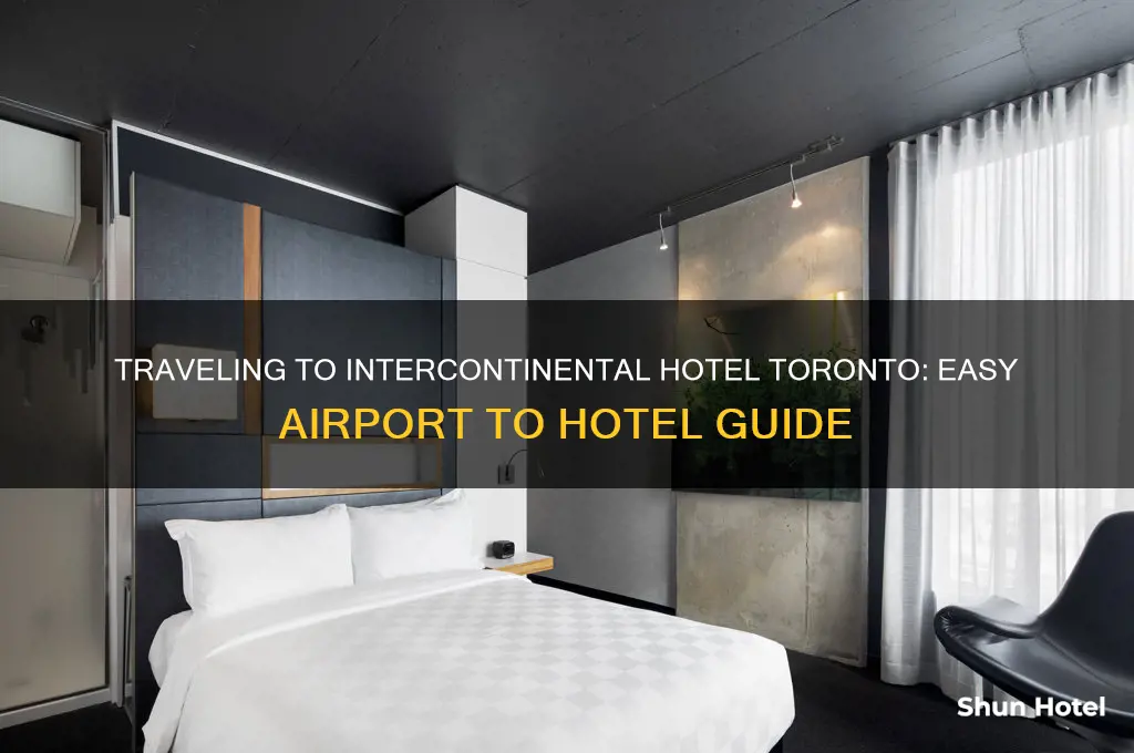 how to get to intercontinental hotel in toronto from airport