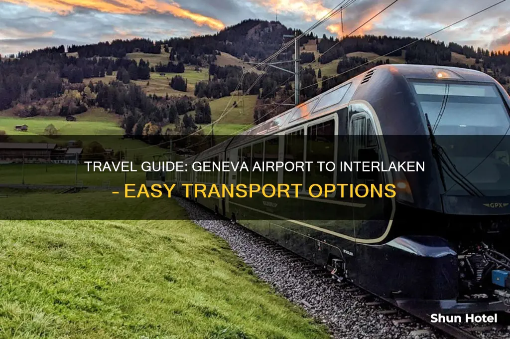 how to get to interlaken from geneva airport