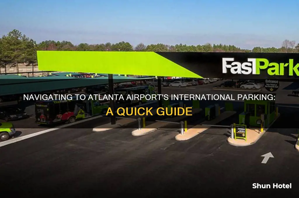 how to get to international parking for atlanta airport
