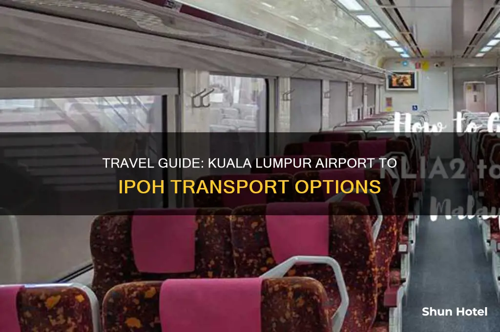 how to get to ipoh from kuala lumpur airport