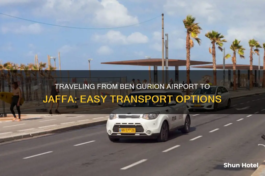 how to get to jaffa from ben gurion airport