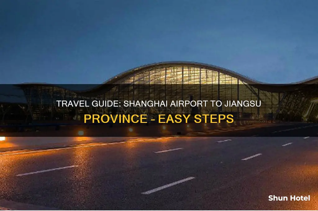 how to get to jaingsu from shanghai airport