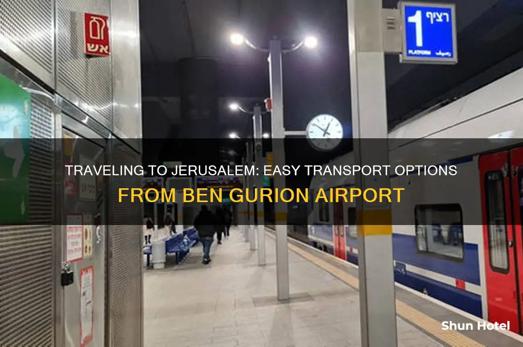 how to get to jerusalem from ben gurion airport