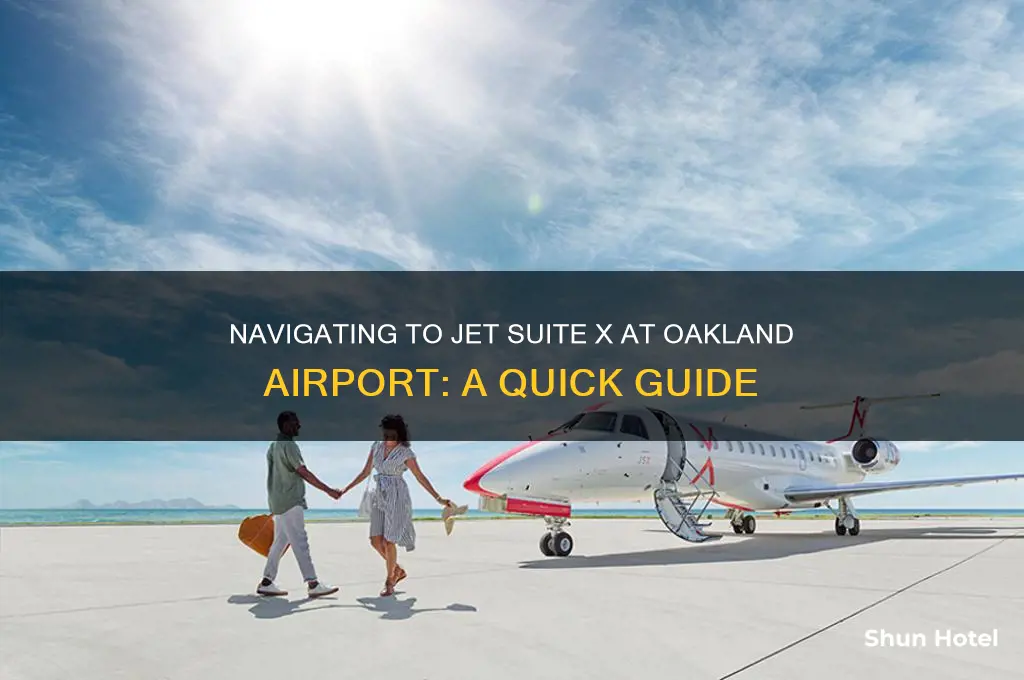how to get to jet suite x at oakland airport