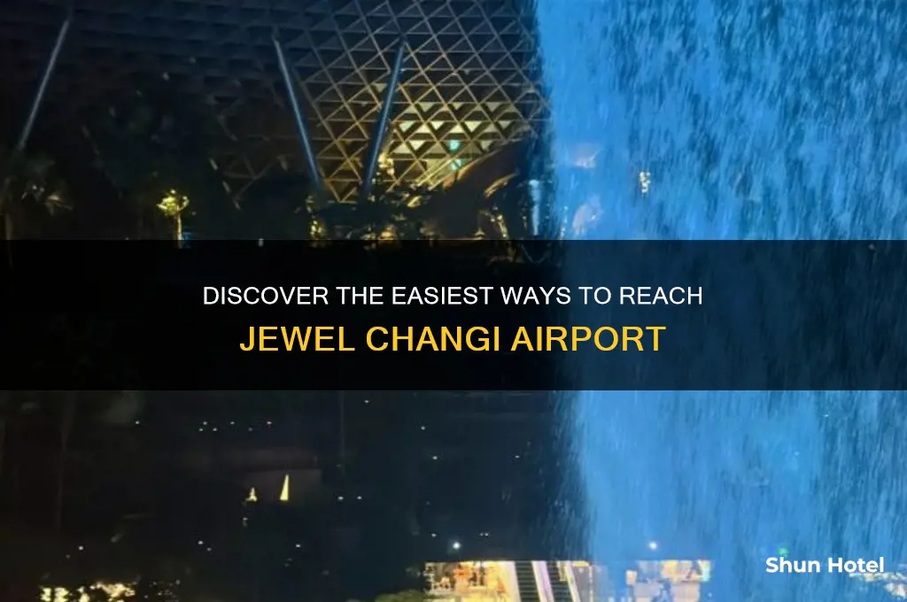 how to get to jewel changi airport