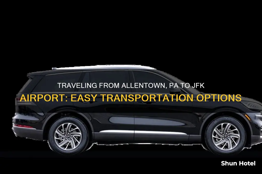 how to get to jfk airport from allentown pa