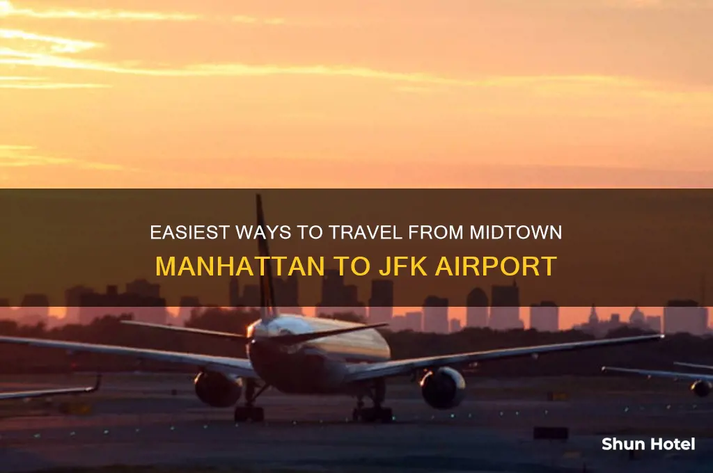 how to get to jfk airport from midtown manhattan