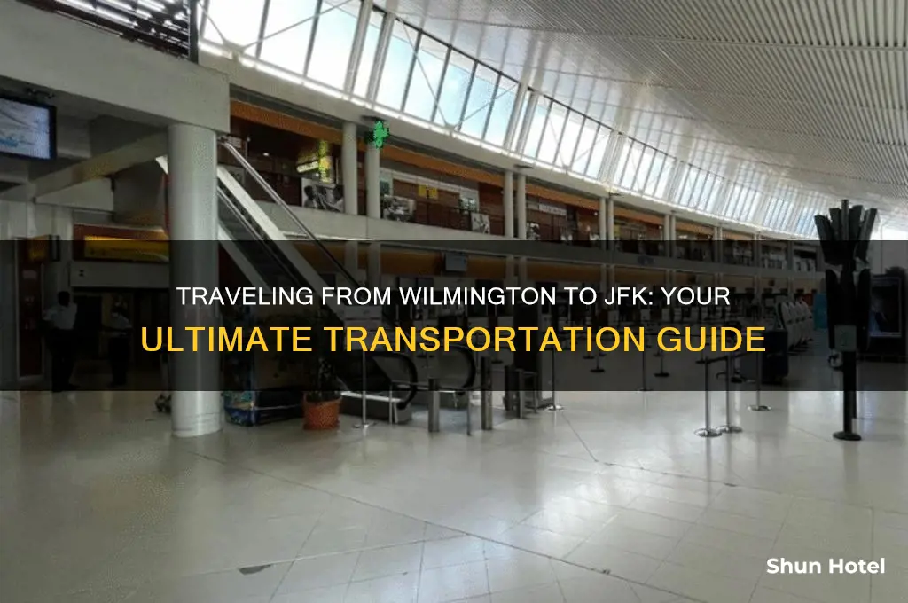how to get to jfk airport from wilmington