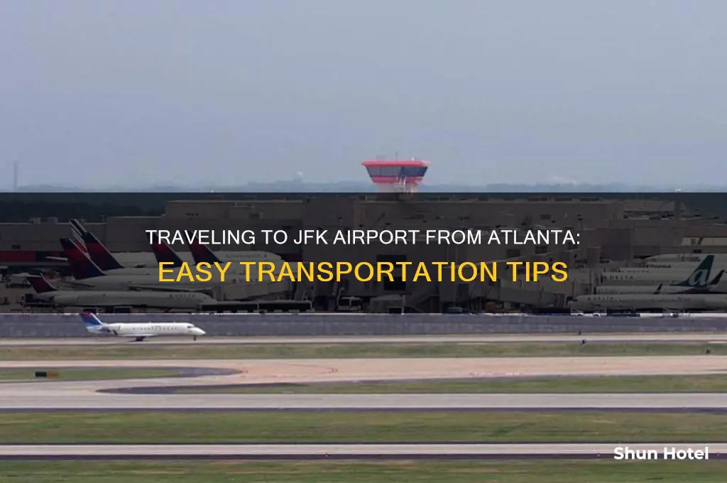 how to get to jfk airport in atlanta
