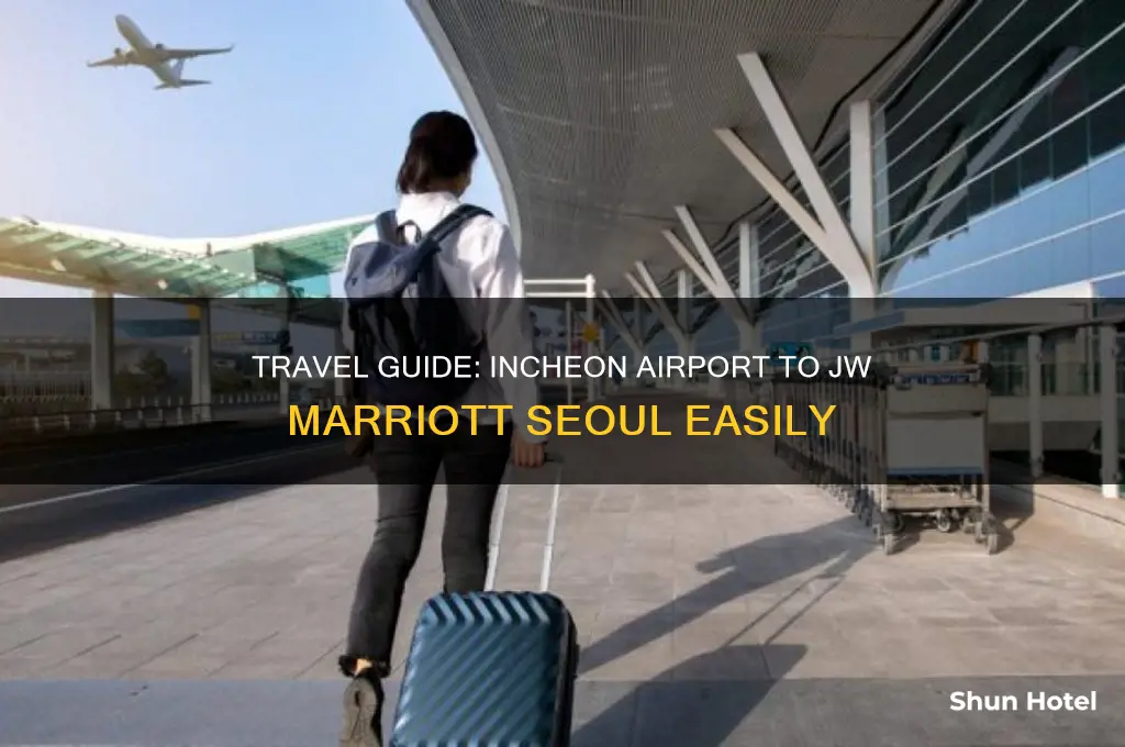 how to get to jw marriott seoul from incheon airport