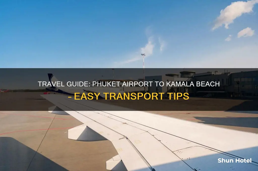how to get to kamala beach from phuket airport