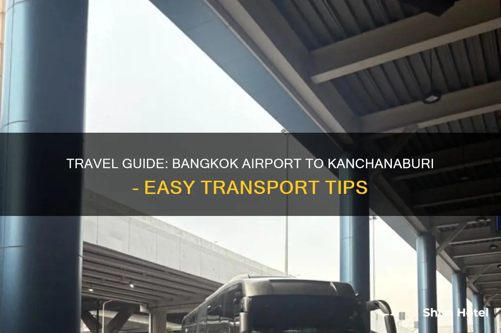 how to get to kanchanaburi from bangkok airport
