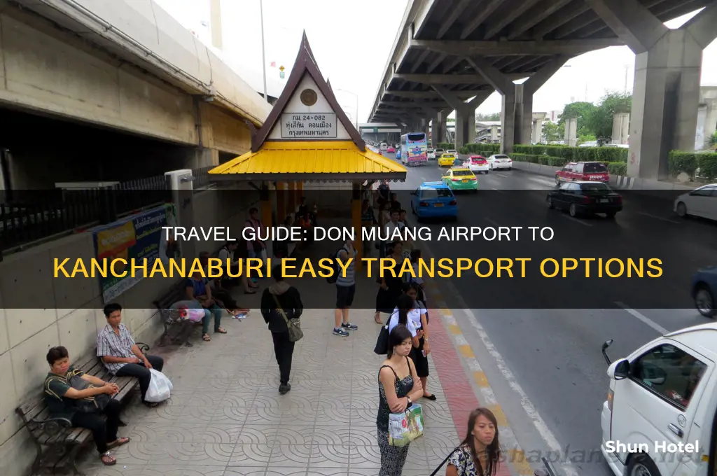 how to get to kanchanaburi from don muang airport