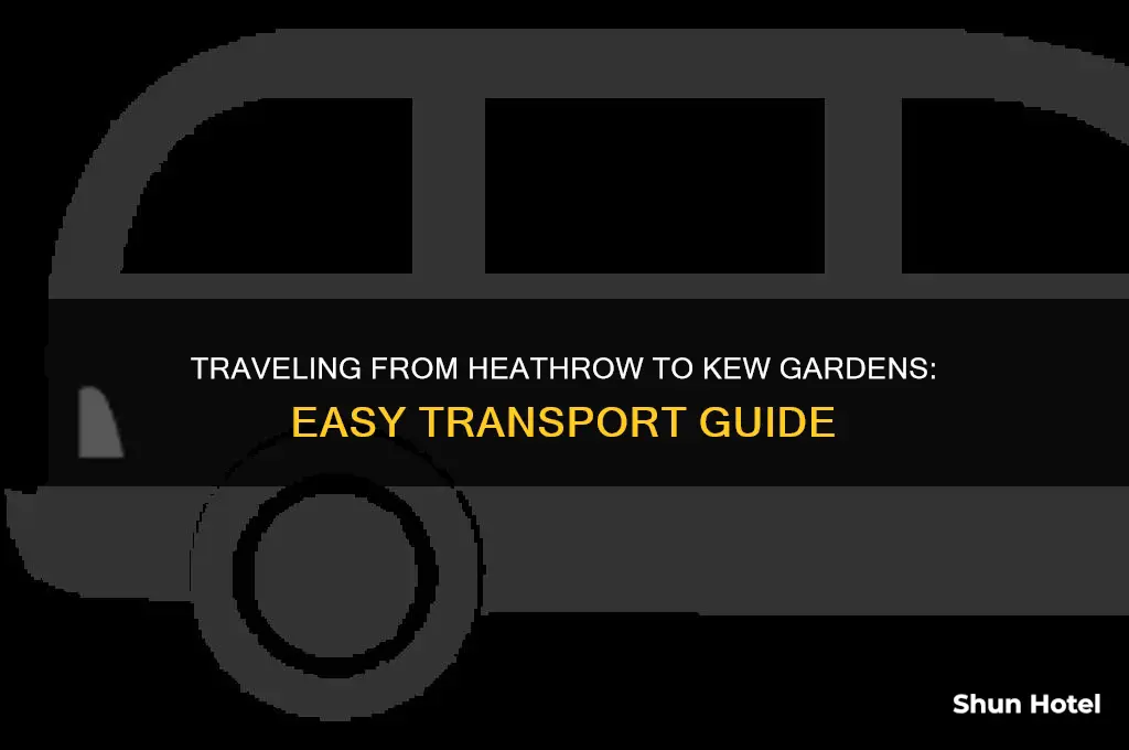 how to get to kew gardens from heathrow airport