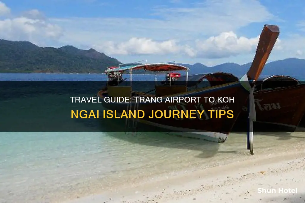 how to get to koh ngai from trang airport