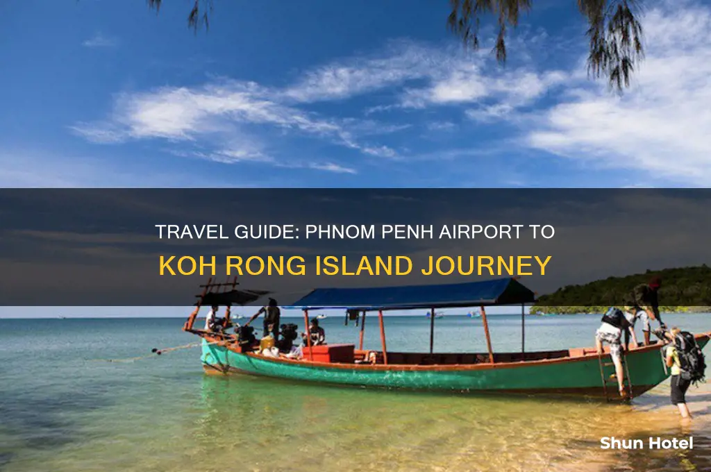 how to get to koh rong from phnom penh airport