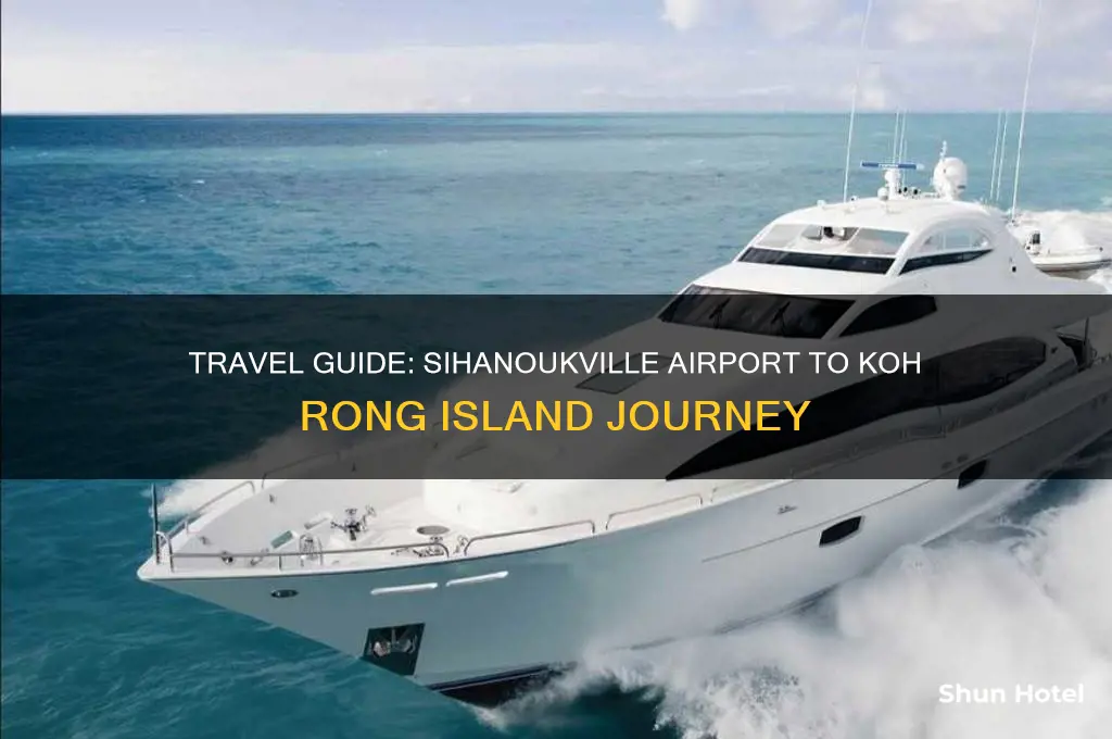 how to get to koh rong from sihanoukville airport